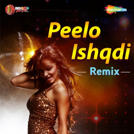 Peelo Ishqdi Remix | Boomplay Music
