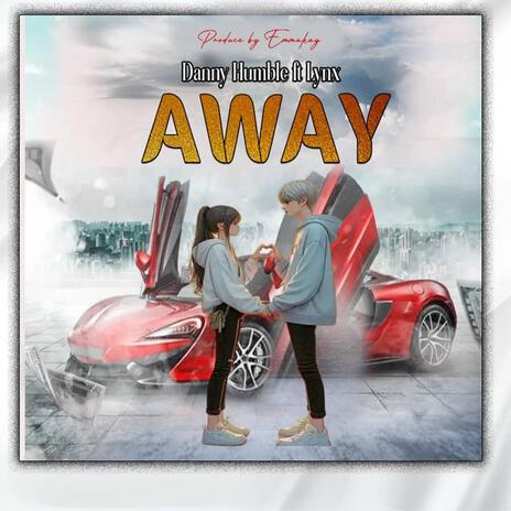 Away (feat. Lynx) | Boomplay Music