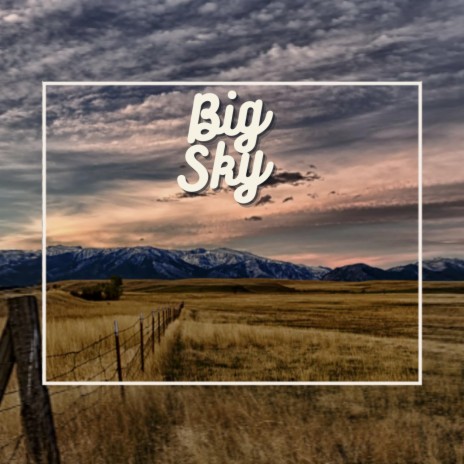 Big Sky | Boomplay Music