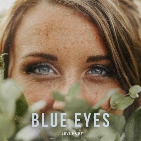 Blue Eyes | Boomplay Music