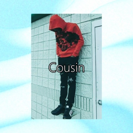 Cousin | Boomplay Music