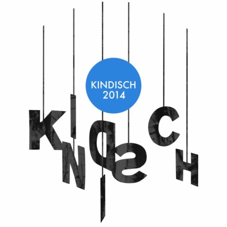 Kindisch 2014 (Continuous Mix) | Boomplay Music