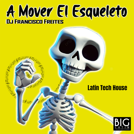 A Mover El Esqueleto | Boomplay Music