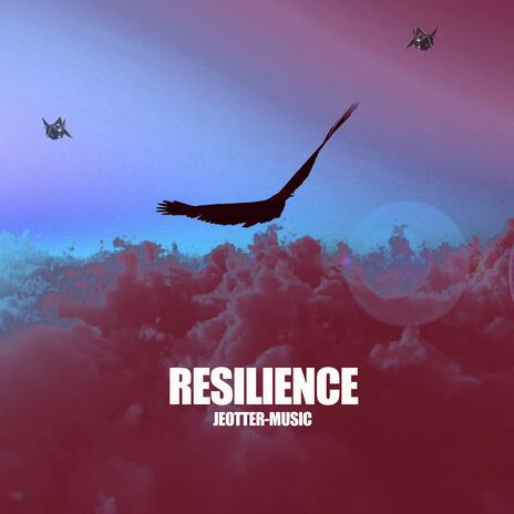 RESILIENCE | Boomplay Music