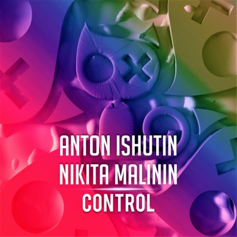 Control (Original Mix) ft. Nikita Malinin
