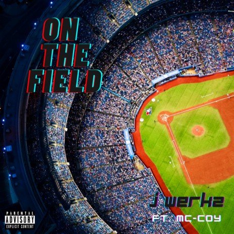 On the Field ft. MC-COY | Boomplay Music