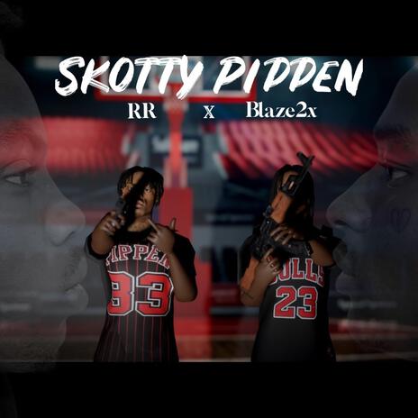 Scottie pippen ft. Blaze2x | Boomplay Music