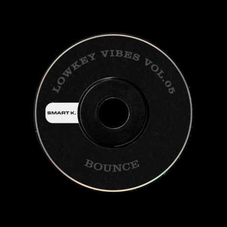 Lowkey Vibes Vol. 05: Bounce | Boomplay Music