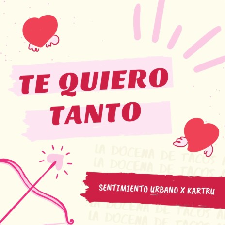 Te Quiero Tanto ft. Kartru | Boomplay Music