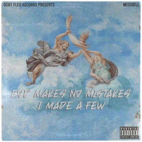 God Makes No Mistakes I Made A Few | Boomplay Music
