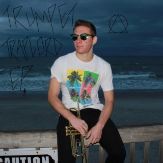 Trumpet Traplord EP