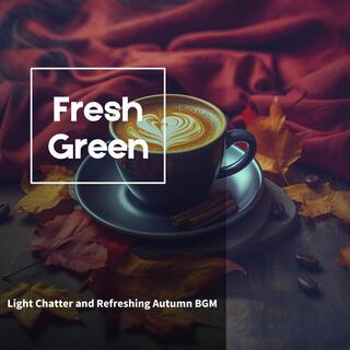 Light Chatter and Refreshing Autumn Bgm