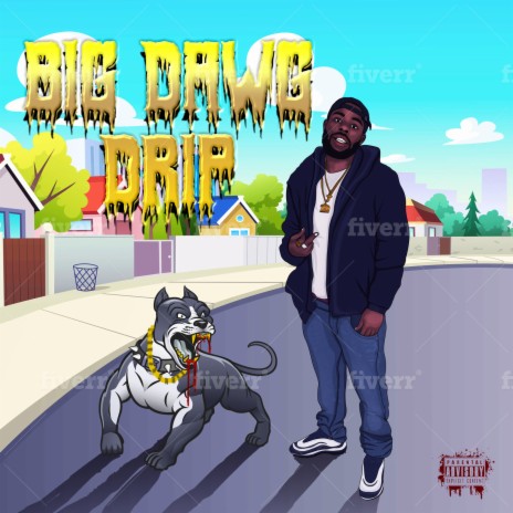 Big Dawg Drip | Boomplay Music