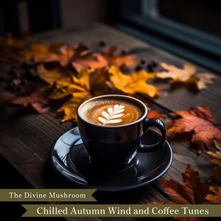 Chilled Autumn Wind and Coffee Tunes