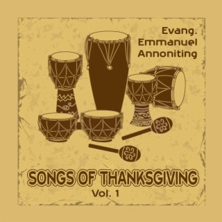Songs of Thanksgiving, Vol. 1