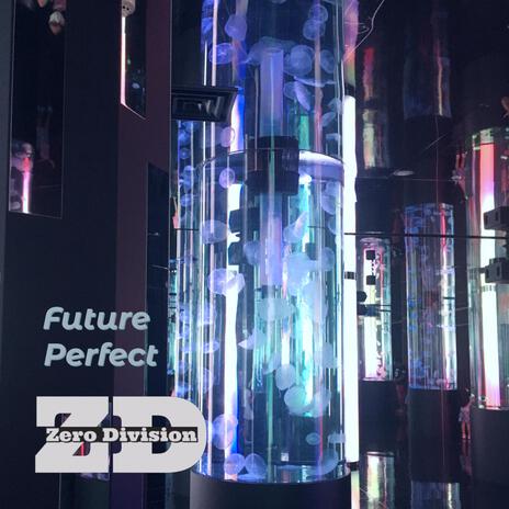 Future Perfect | Boomplay Music