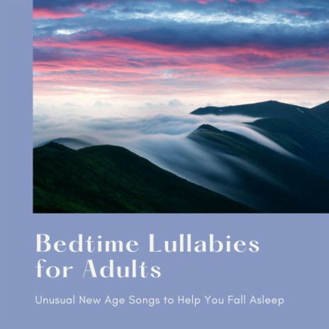 Unusual New Age Songs to Help You Fall Asleep | Boomplay Music