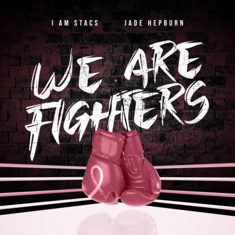 We Are Fighters ft. Jade Hepburn | Boomplay Music
