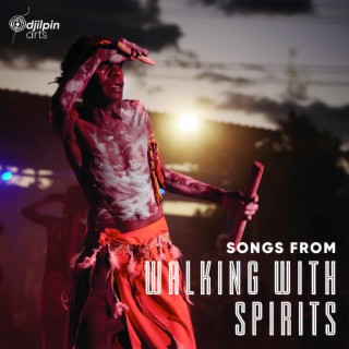 Songs From Walking With The Spirits