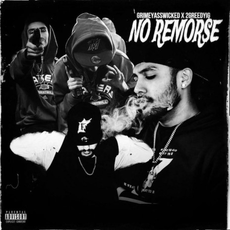 No Remorse ft. GrimeyAssWicked