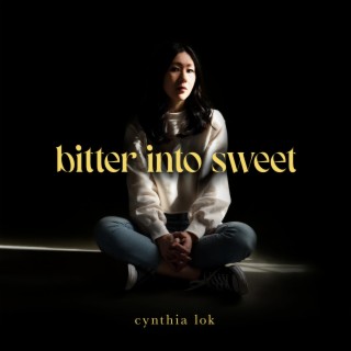 Bitter Into Sweet lyrics | Boomplay Music