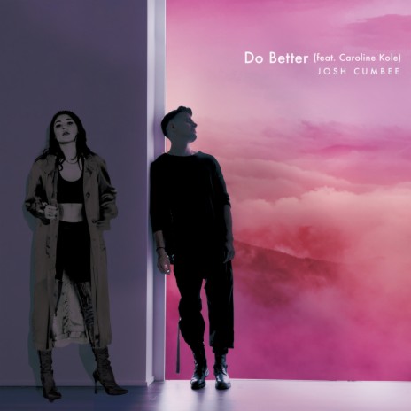 Do Better (feat. Caroline Kole) | Boomplay Music