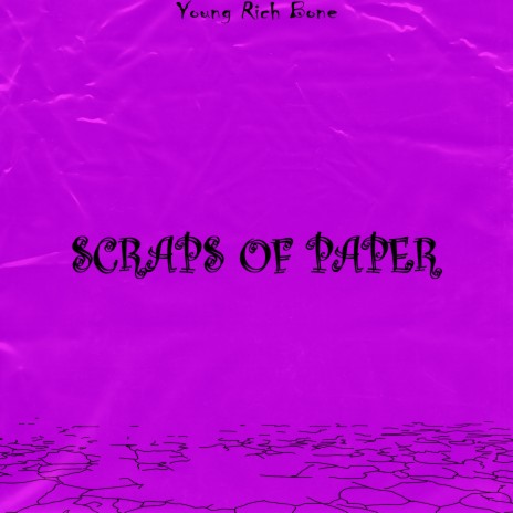 Scraps of Paper | Boomplay Music