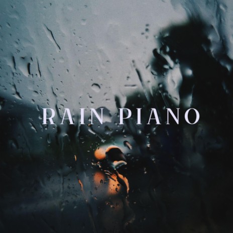 Rain Piano Calm