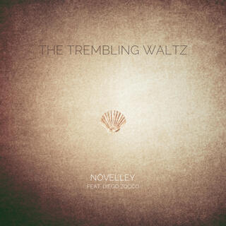 The Trembling Waltz