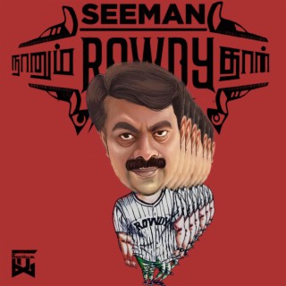 Seeman Rowdy Vox