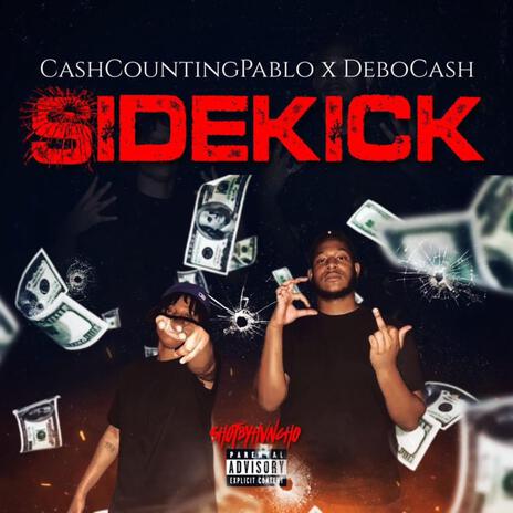 Sidekick ft. CashCountingPablo | Boomplay Music