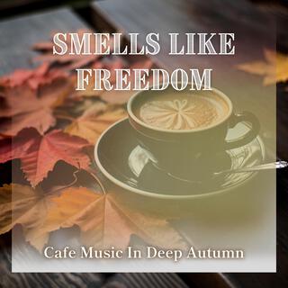 Cafe Music in Deep Autumn