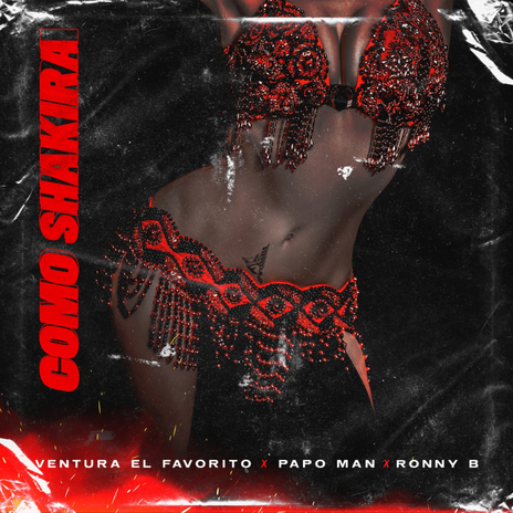 Como Shakira ft. Papo Man & Ronny B | Boomplay Music