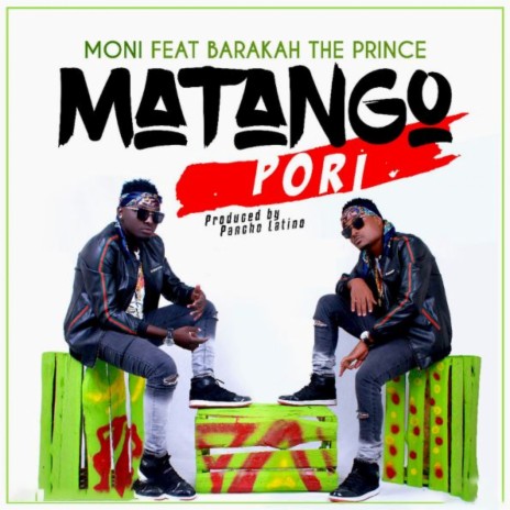 Matango Pori ft. Barakah The Prince | Boomplay Music