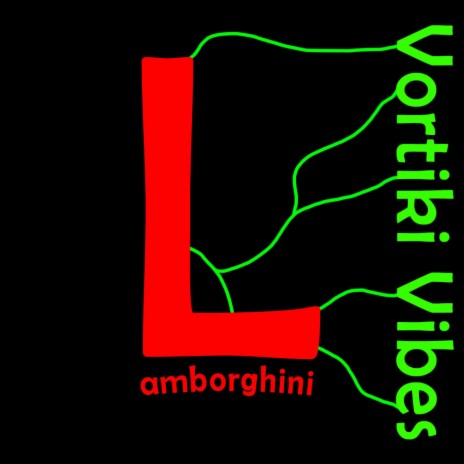 Vortiki Vibes (Lamborghini) | Boomplay Music
