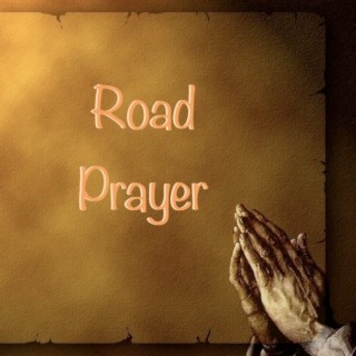 Road Prayer
