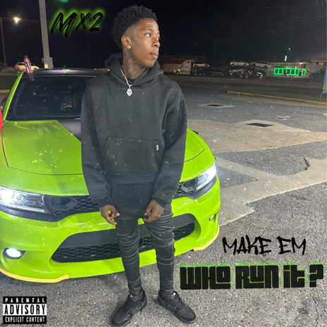 Make Em (Who Run It) | Boomplay Music