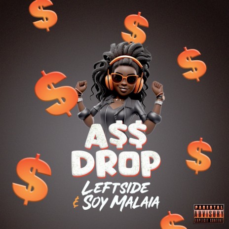 A$$ Drop ft. Soy Malaia | Boomplay Music