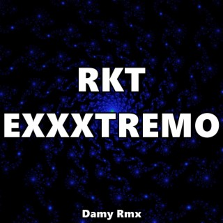 Rkt Exxxtremo