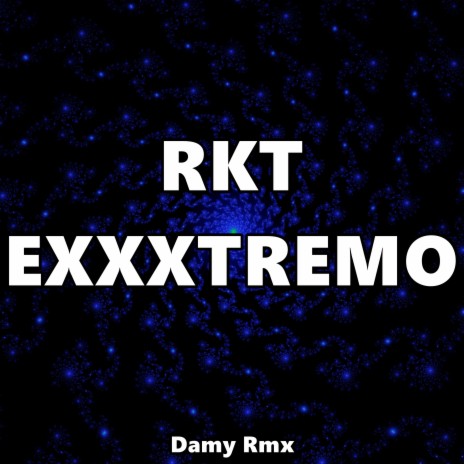 Rkt Exxxtremo | Boomplay Music