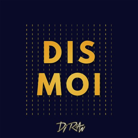 Dis moi ft. Orijinal Fox | Boomplay Music