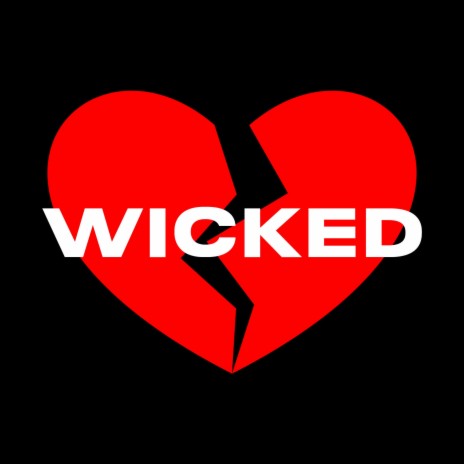 Wicked (Love Is Wicked) (Edited) | Boomplay Music
