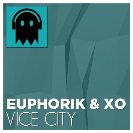 Vice City ft. Euphorik