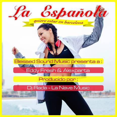 La Española ft. Eddy Fresh & Dj Rada | Boomplay Music