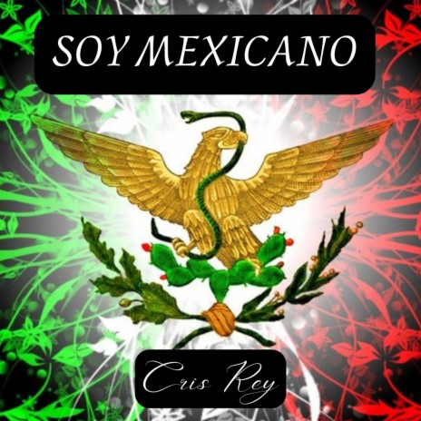 SOY MEXICANO | Boomplay Music