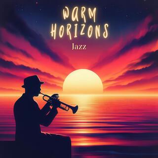 Warm Horizons Jazz