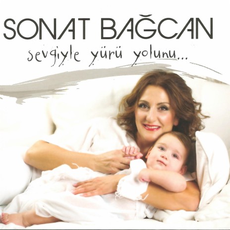 Sevgiyle Yürü Yolunu | Boomplay Music