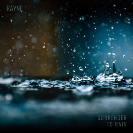 Surrender to rain | Boomplay Music