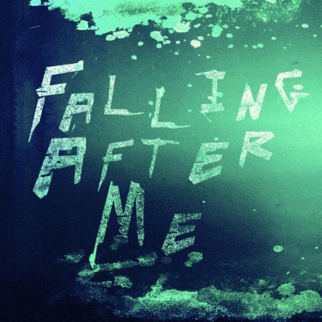 Falling After Me | Boomplay Music