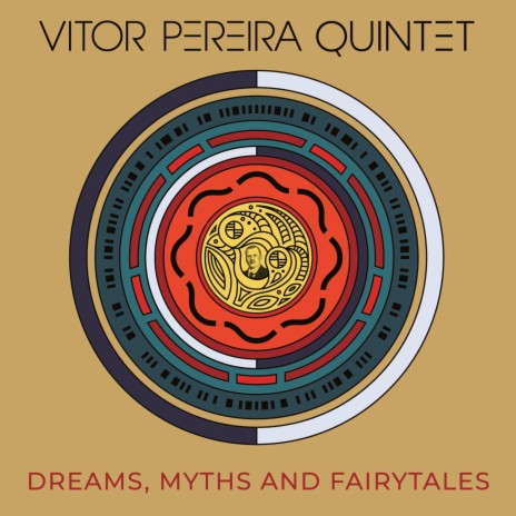 Dreams, Myths and Fairytales ft. Vitor Pereira Quintet, Adam Teixeira, Alam Nathoo, Chris Williams & Mick Coady
